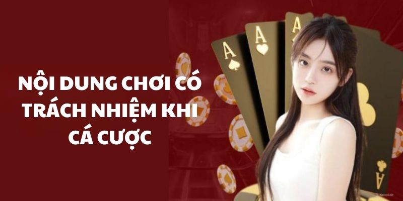 Nội dung quy định tham gia cược trách nhiệm